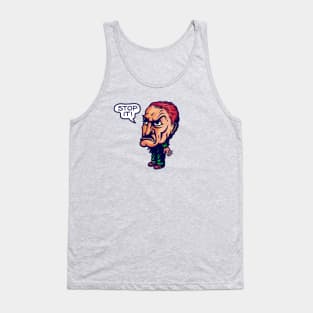 Stop it! Tank Top